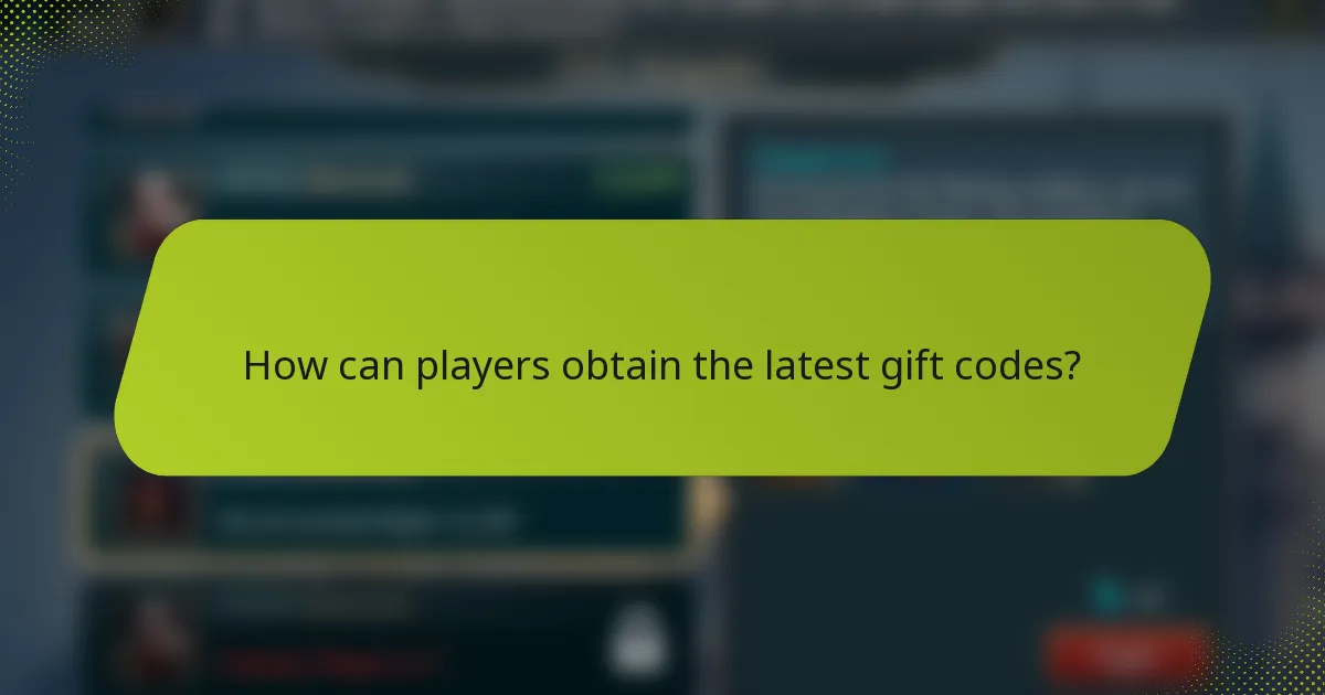 How can players obtain the latest gift codes?