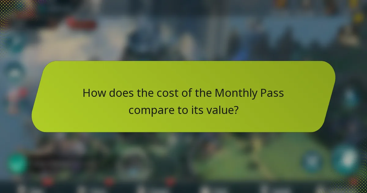 How does the cost of the Monthly Pass compare to its value?