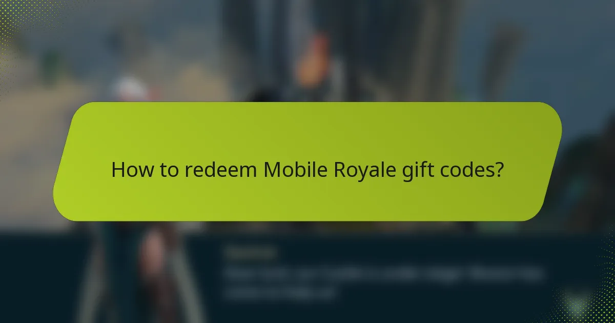 How to redeem Mobile Royale gift codes?